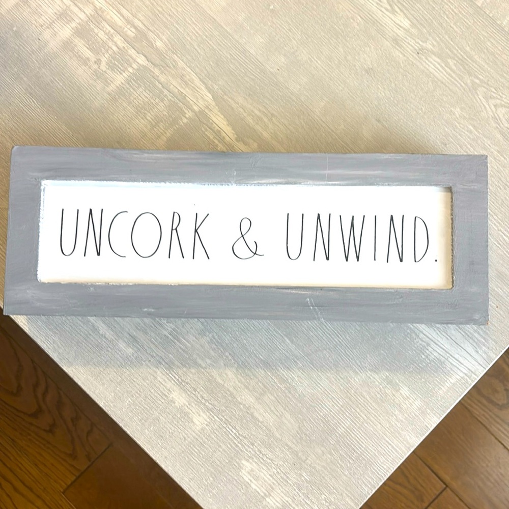 Rae Dunn sign uncork and unwind